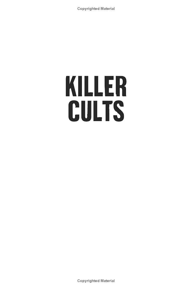 Book - Killer Cults: Stories of Charisma, Deceit, and Death Book