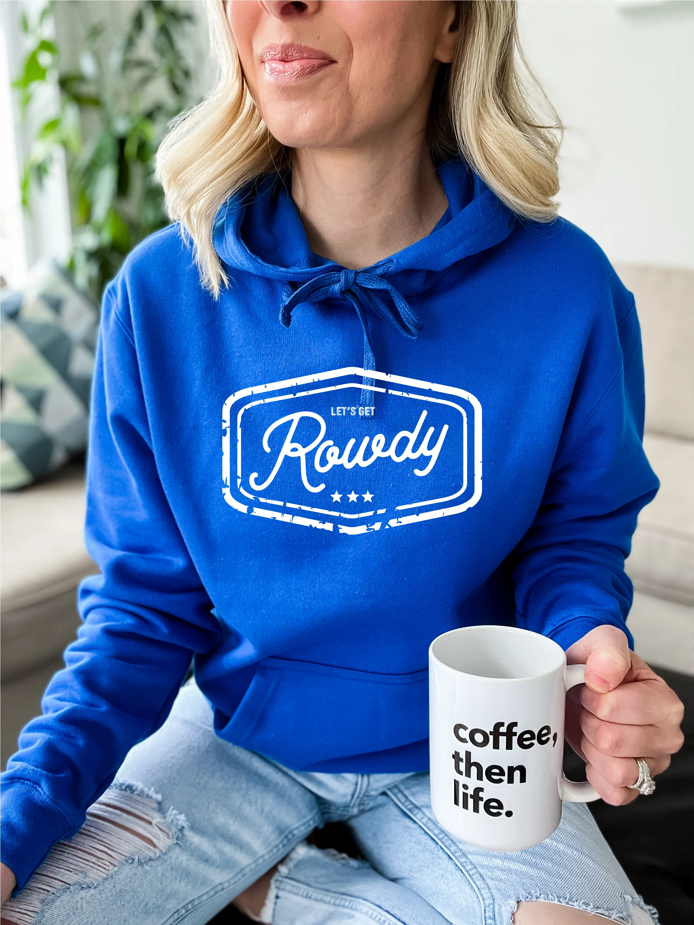 Let's Get Rowdy Cozy Hoodie