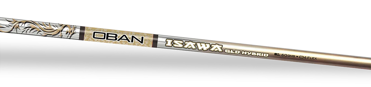 Oban Isawa GLD Shaft