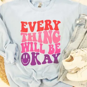 Will Be Okay Crewneck Sweatshirt